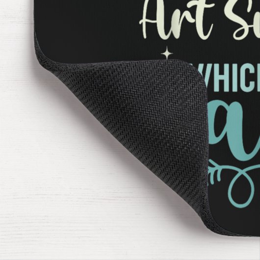 Money Can't Buy Hapness But It Can Buy Art Supplie Mousepad (Ecke)