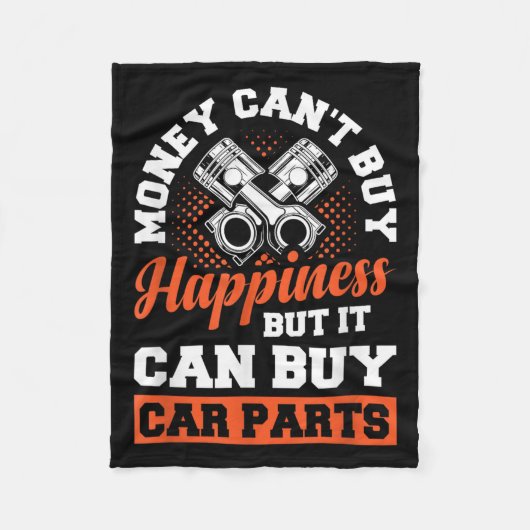 Money Can't Buy Hapness But It Can Buy Car Parts Fleecedecke (Vorderseite)