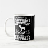 Money Can't Buy Hapness But It Can Buy Goats Funny Kaffeetasse (Links)