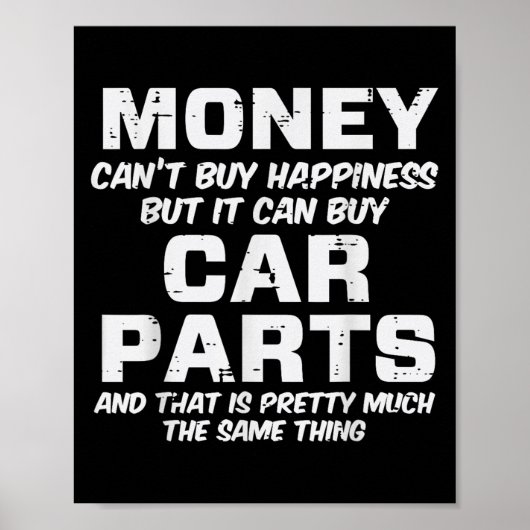 Money Cant Buy Hapness Car Parts Funny Auto Mechan Poster (Vorne)