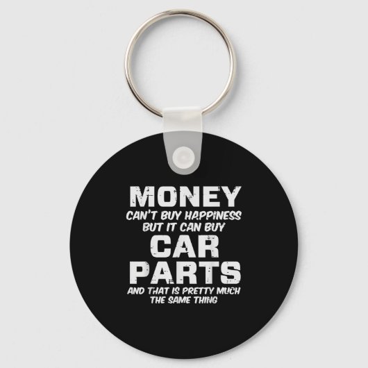 Money Cant Buy Hapness Car Parts Funny Auto Mechan Schlüsselanhänger (Vorderseite)