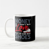 Money Can't Buy Love But Scute Ss Cute Sss Sneaker Kaffeetasse (Links)