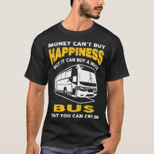 Money Cant kaufen Glück Funny Bus 2 T-Shirt