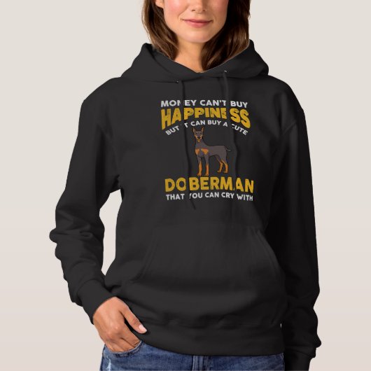 Money Cant kaufen Glück Funny Doberman 816 Hoodie (Vorderseite)