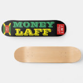 MONEY LAFF Skateboard (Horizontal)