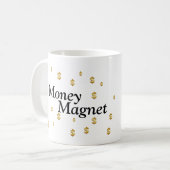 Money Magnet-Tasse Kaffeetasse (Vorderseite Links)