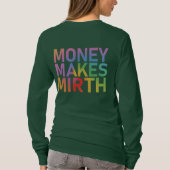 Money Makes Mirth T-Shirt (Rückseite)