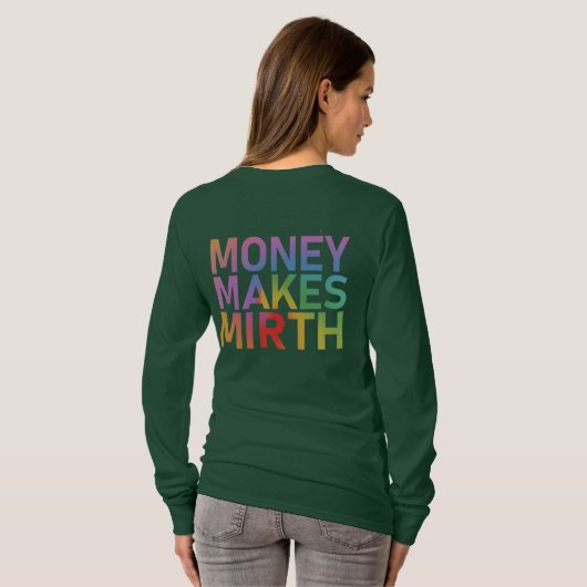 Money Makes Mirth T-Shirt (Schwarz voll)