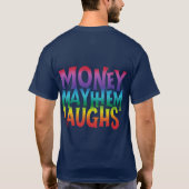 Money Mayhem Laughs T-Shirt (Rückseite)