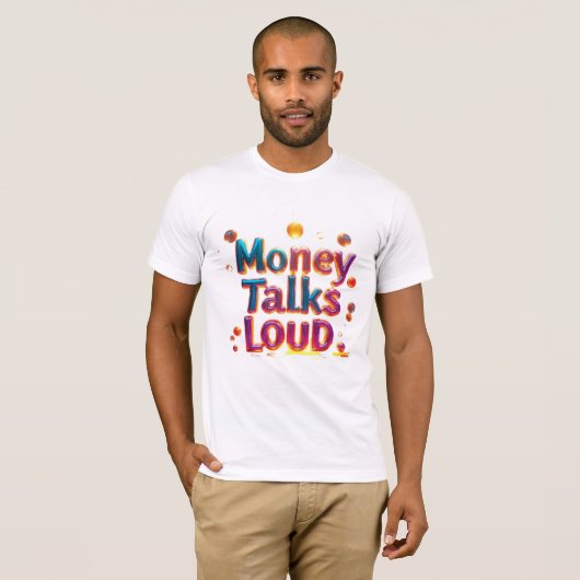 Money Talks Loud T - Shirt Collection (Vorne ganz)