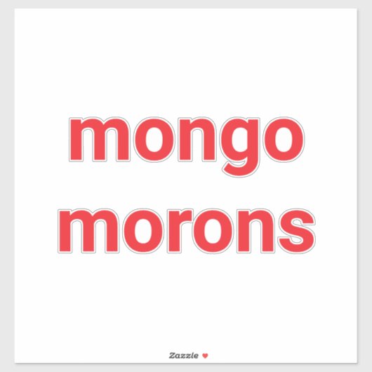 Mongo-Idioten Dummer Drumpf Hankamer Artjunkhaus L Aufkleber (Blatt)