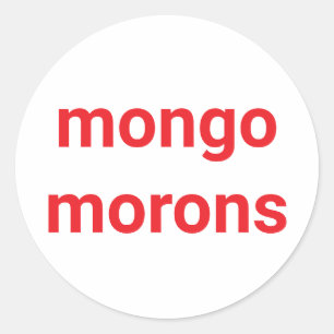 mongo morons dummel drumpf Hankamer Artjunkhaus Fu Runder Aufkleber