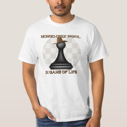 Mongo pflastert nur im Spiel des Lebens. T-Shirt (Vorderseite)