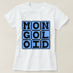 Mongoloid, beleidigender Begriff T-Shirt
