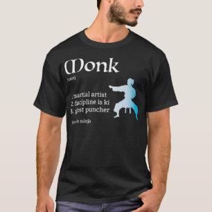Monk Class Definition Dungeons und RPG Dragons T-Shirt