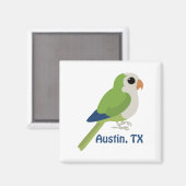 Monk Parakeet - Austin, Texas Magnet (Vorderseite/Rückseite)