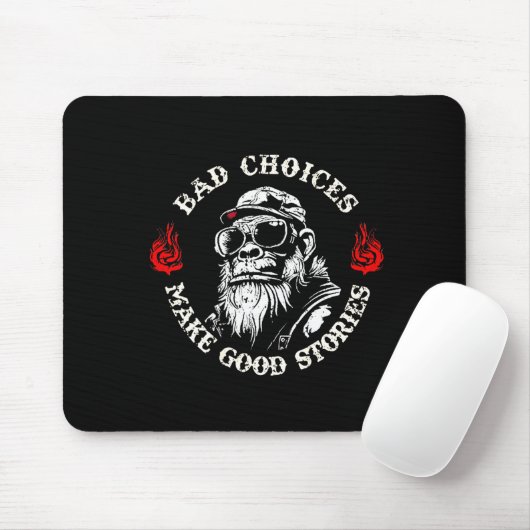 Monkey Bad Choices Make Good Stories (on Back)  Mousepad (Mit Mouse)