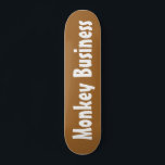 Monkey Business Skateboard<br><div class="desc">Monkey Business Skateboard</div>