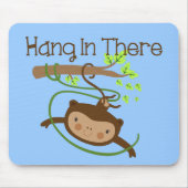 Monkey Hang in There Mousepad (Vorne)