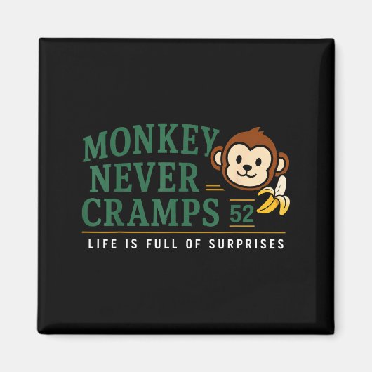 Monkey Never Cramps 52 Lustiger Banana Potium Humo Magnet (Vorne)