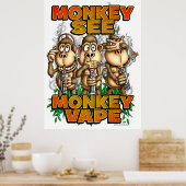 Monkey See Monkey Vape Poster (Küche)
