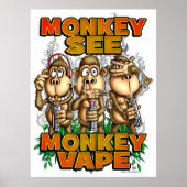 Monkey See Monkey Vape Poster (Vorne)