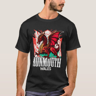 Monmouth Wales Welsh Flag Y Ddraig Goch Dragon T-Shirt