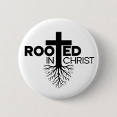 Monochrome Rooten in der Christlichen Verse Christ Button (Vorderseite)