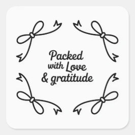 Monochrome style Packed with Love & Gratitude Quadratischer Aufkleber