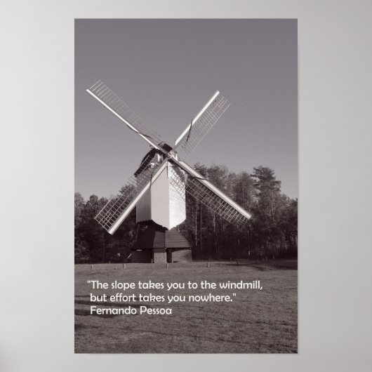 Monochrome Windmühle und inspirierendes Zitat Poster (Vorne)