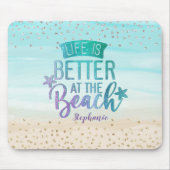 Monogram Aquarell Glitzer Life is Better Beach Mousepad (Vorne)