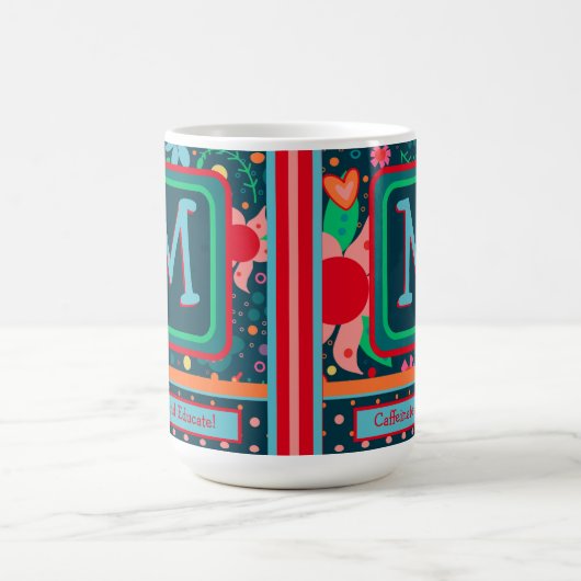 Monogram Caffeinate & Educate Teacher Initial Kaffeetasse (Mittel)