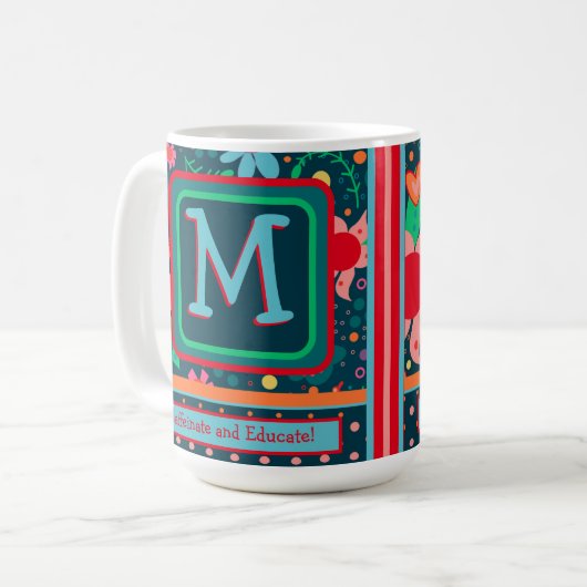 Monogram Caffeinate & Educate Teacher Initial Kaffeetasse (Vorderseite Links)