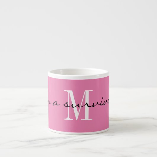 Monogram, ich bin ein Überlebender, 6oz Pink Spezi Espressotasse (Vorderseite)