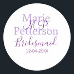 Monogramm hinzufügen Name Brief Brautjungfrauen Runder Aufkleber<br><div class="desc">schönes Design</div>