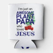 Monogramm PHANTASTISCHE PFLANZE PAPA LIEBEN JESUS Dosenkühler (Vorderseite)