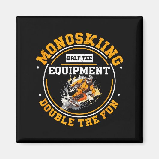 Monoskiing halbe Ausrüstung doppelt so lustig Mono Magnet (Vorne)
