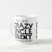 MonoTasse verrückten individuellen Namens Onkels Kaffeetasse (Vorderseite Links)
