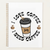 MONOTONE I LIEBE KAFFEE ICH BRAUCHE KAFFEE PLANER (Vorderseite)