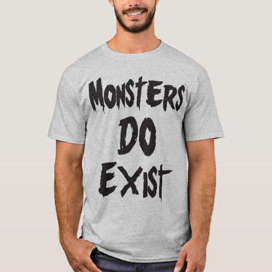 Monster DO existieren T-Shirt (Vorderseite)