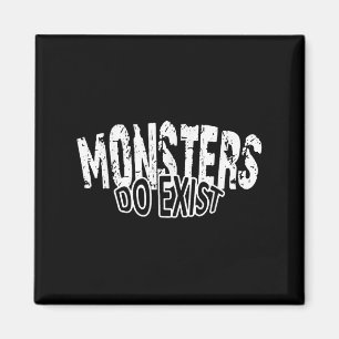 Monster existieren im Horror-Sprichwort Magnet