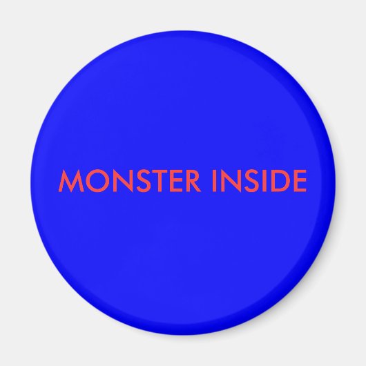 MONSTER INSIDE MAGNET (Vorne)