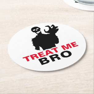 Monster Treat Me Bro lustiger Halloween-Artikel an Runder Pappuntersetzer