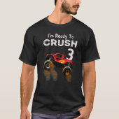 Monster Truck 3rd Birthday Boys I'm Ready To Crus T-Shirt (Vorderseite)