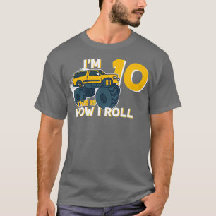Monster Truck Big Tires Ix27m 10 So rol ich T-Shirt