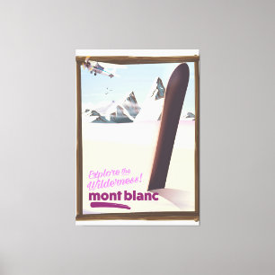 mont blanc Snowboarden Reiseplakat. Leinwanddruck