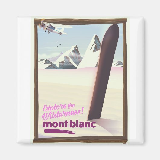 mont blanc Snowboarden Reiseplakat. Magnet (Vorne)