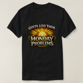 "Montag" (1) T-Shirt