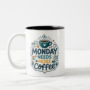 Montag braucht mehr Kaffee Lustiger Arbeitsplatz B Zweifarbige Tasse