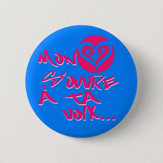 Montag coeur s'ouvre ein ta voix button (Vorderseite)
